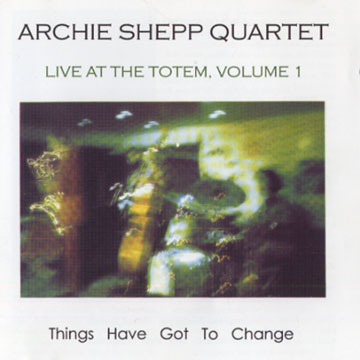 Live at the Totem, vol.1,Archie Shepp