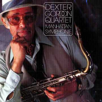 Manhattan symphonie,Dexter Gordon