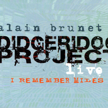 I remember Miles,Alain Brunet