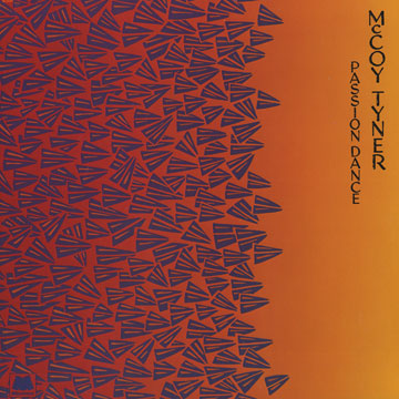 Passion dance,McCoy Tyner