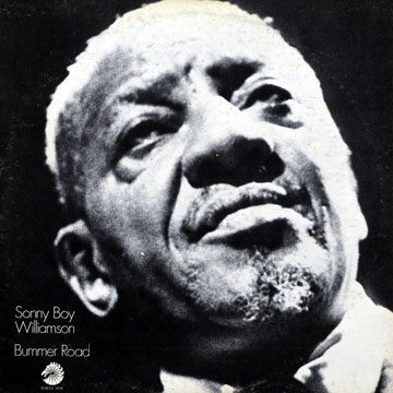 Bummer Road,Sonny Boy Williamson