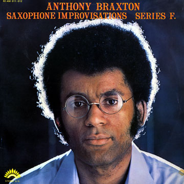 Saxophone improvisation Series F.,Anthony Braxton