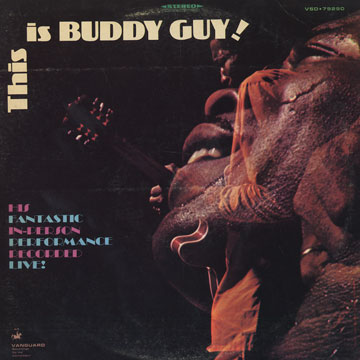 This is Buddy Guy,Buddy Guy