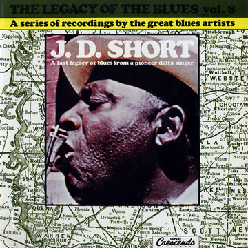 The legacy of the blues vol. 8,JD Short