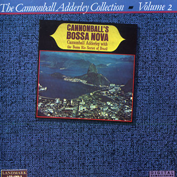 Cannonball's Bossa Nova,Cannonball Adderley