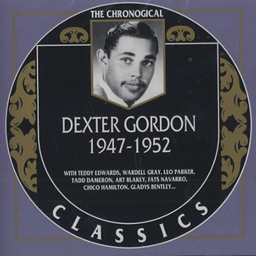 Dexter Gordon 1947 - 1952,Dexter Gordon