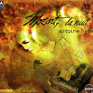 Mozart, la nuit,Antoine Hervé