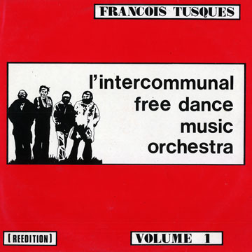 intercommunal free dance music orchestra 'volume 1',François Tusques