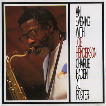 An evening with Joe Henderson,Joe Henderson