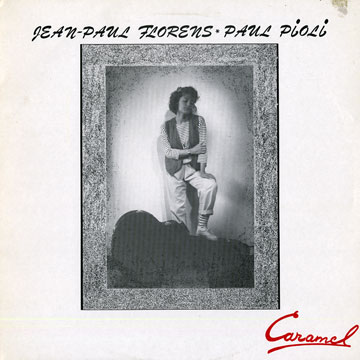 Caramel,Jean Paul Florens , Paul Pioli