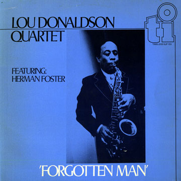 Forgotten man,Lou Donaldson