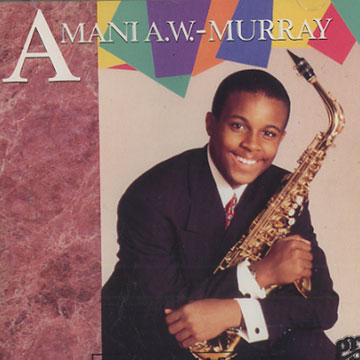 Amani A.W. Murray,Amani A.W. Murray