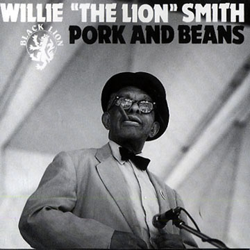 Pork And Beans,Willie 'the Lion' Smith