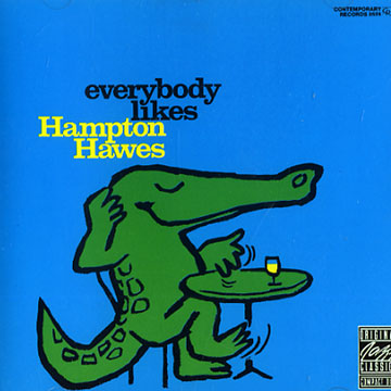 Everybody likes,Hampton Hawes