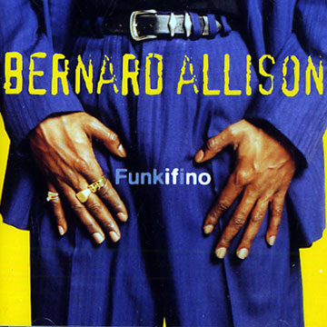 Funkifino,Bernard Allison