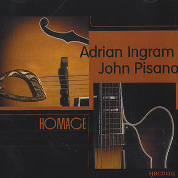 Homage,Adrian Ingram , John Pisano