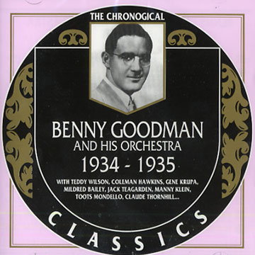 Benny Goodman and his orchestra 1934 - 1935,Benny Goodman