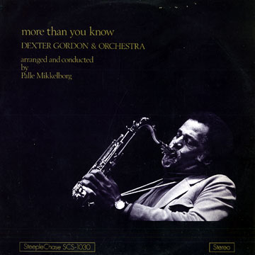 More than you know,Dexter Gordon