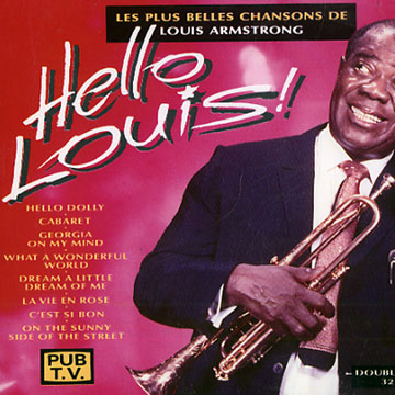 Hello Louis !,Louis Armstrong