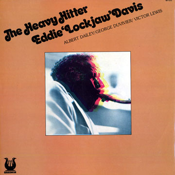 the heavy hitter,Eddie 'lockjaw' Davis