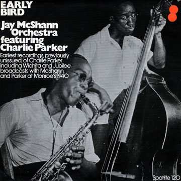 Early Bird,Jay McShann , Charlie Parker