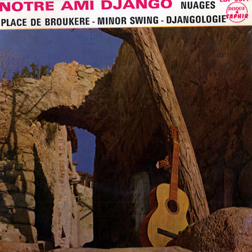 Notre ami django - hommage de ses compagnons,Henri Crolla , Ren Urtrger , Maurice Vander