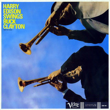 Harry Edison swings Buck Clayton et vice versa,Buck Clayton , Harry 'sweets' Edison