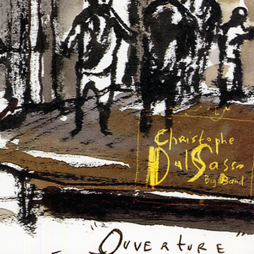 Ouverture,Christophe Dal Sasso