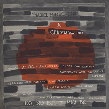 A Chateauvallon : No, no but It may be,Michel Portal