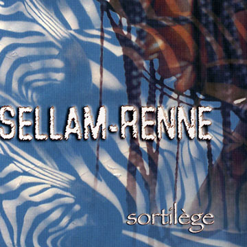 Sortilge,Gilles Renne , Philippe Sellam