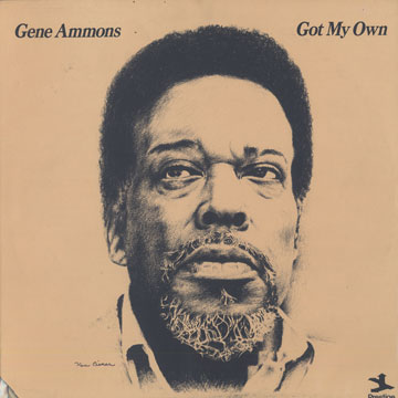 Got My Own,Gene Ammons