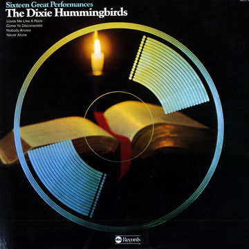 Sixteen Great performances, The Dixie Hummingbirds