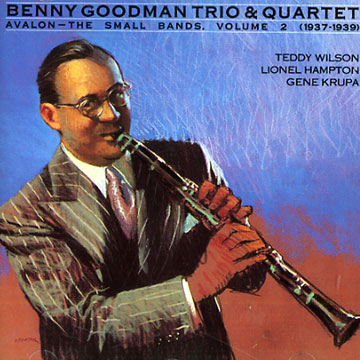 Avalon - The small bands, volume 2 (1937 - 1939),Benny Goodman
