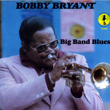 big band blues,Bobby Bryant
