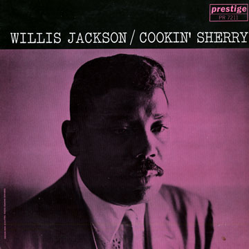 Cookin' sherry,Willis Jackson