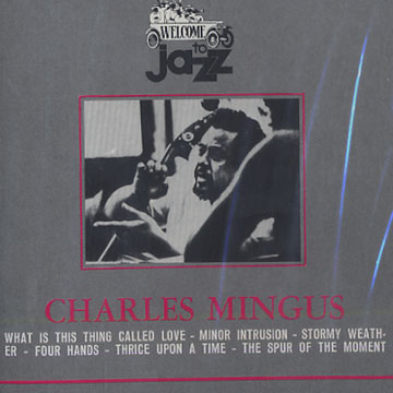 Charles Mingus,Charles Mingus