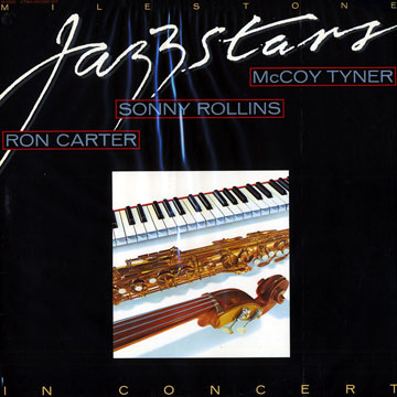 Milestone Jazzstars in concert,Ron Carter , Al Foster , Sonny Rollins , McCoy Tyner