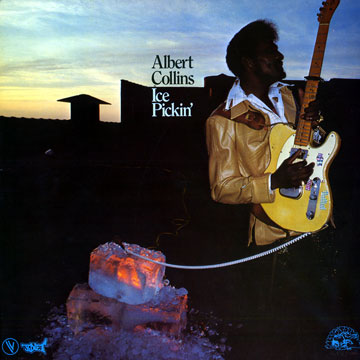 Ice picking,Albert Collins