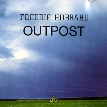 Outpost,Freddie Hubbard