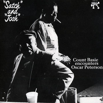 satch and Josh,Count Basie , Oscar Peterson