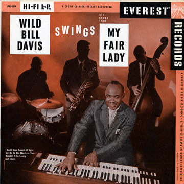 Swings hit songs from My fair Lady,Wild Bill Davis