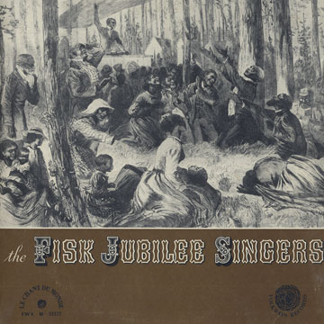 The Fisk Jubilee Singers, The Fisk Jubilee Singers