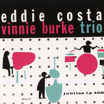 vinnie burke trio,Vinnie Burke , Eddie Costa
