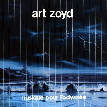 Musique pour l'odysse, Art Zoyd