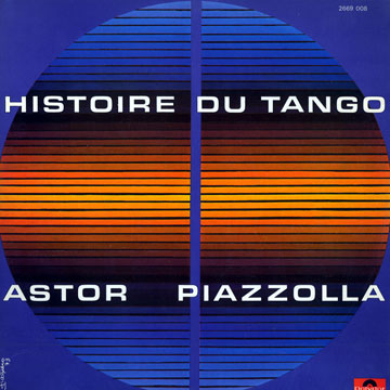 Histoire du Tango,Astor Piazzolla