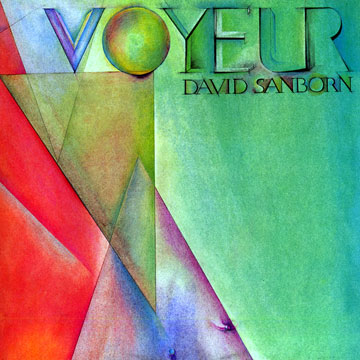 Voyeur,David Sanborn