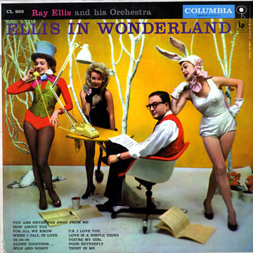 Ellis in wonderland,Ray Ellis