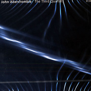 The Third Quartet,John Abercrombie