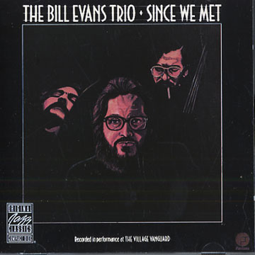 Since we met,Bill Evans