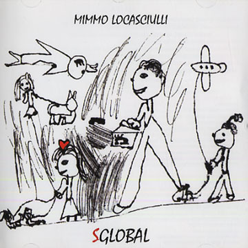 Sglobal,Mimmo Locasciulli